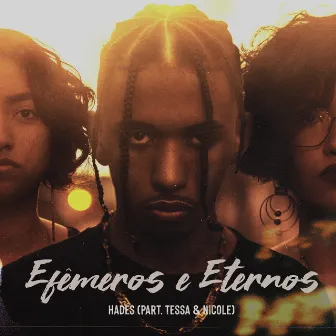 Efêmeros e Eternos by Hades