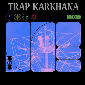 Trap Karkhana by MASS $COTT