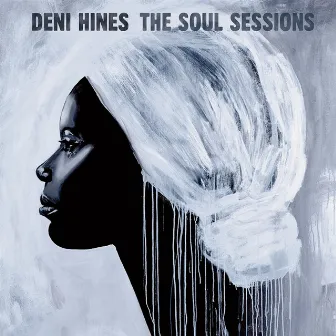 The Soul Sessions by Deni Hines