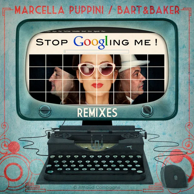 Stop Googling Me ! (Rogan "Future Soul" Remix) [feat. Marcella Puppini]