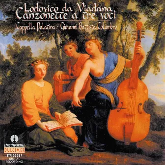 Viadana: Canzonette, Book 1 by Cappella Palatina