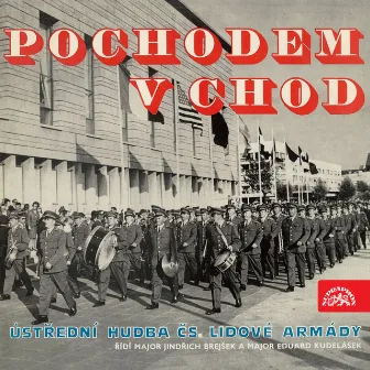 Pochodem Vchod by Ústřední hudba armády České republiky