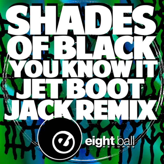 You Know It - Jet Boot Jack Remix