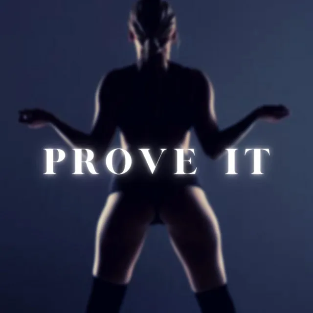 Prove It