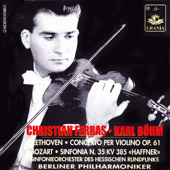 Beethoven: Violin Concerto Op. 61 - Mozart: Symphony No. 35 by Sinfonieorchester des Hessischen Rundfunks