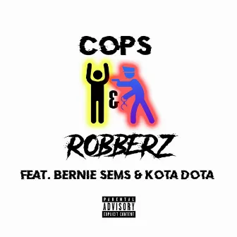 Cops and Robberz by NoahRxberts