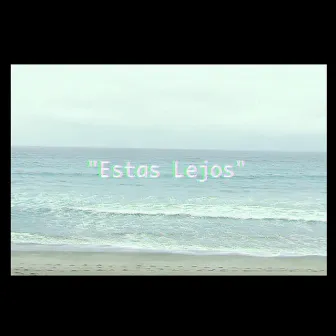 estas lejos by Maik