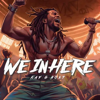 We In Here by Kay G'host