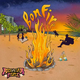 Bonfire by Reggaelar People