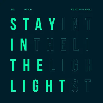 Stay In The Light (feat. Hyunsu) by Ation