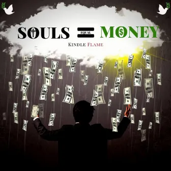 Souls = Money by Kindle Flame