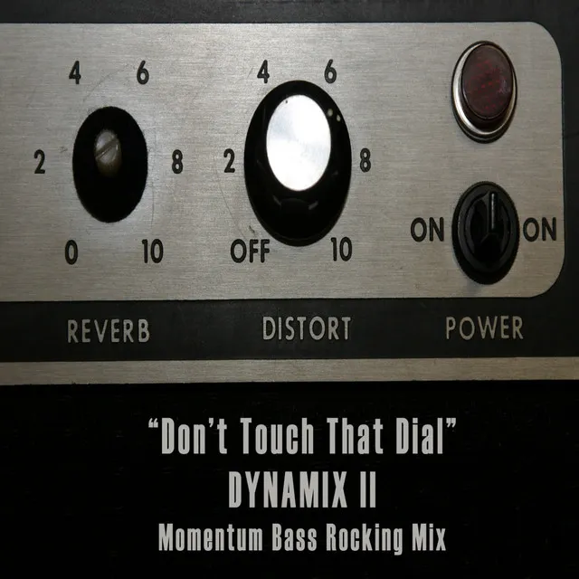 Don't Touch That Dial