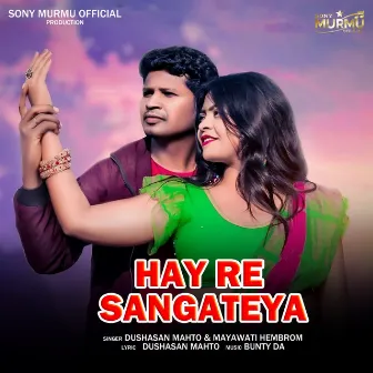 Hai Re Sangateya by Dushasan Mahto