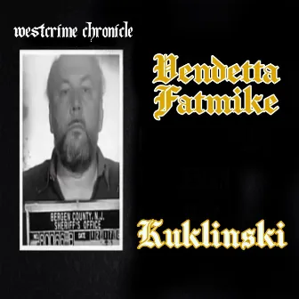 Kuklinski by Vendetta BOO YAA MAN & FATMIKE