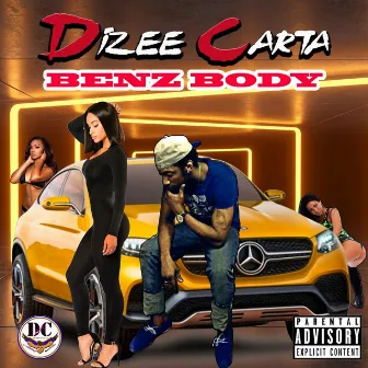 Benz Body by Dizee Carta