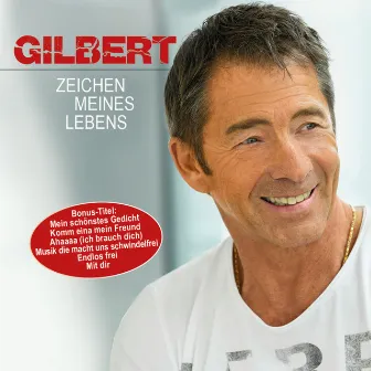 Zeichen meines Lebens by Gilbert