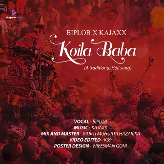 Koila Baba (A Traditional Holi Song) by Mukti Muhurta Hazarika