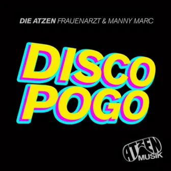 Disco Pogo by Die Atzen