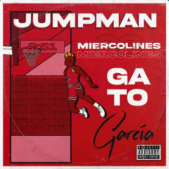 Jumpman (MIERCOLINES) [feat. Kadma] by GATO GARCÍA