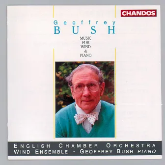 Bush: Music for Wind and Piano by Geoffrey Bush