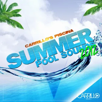 Carrillo's Piscina: Summer Pool Sounds 2012 by Rod Carrillo