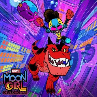 Marvel's Moon Girl and Devil Dinosaur (Original Soundtrack) by Unknown Artist