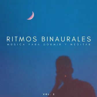 Ritmos Binaurales: Música Para Dormir Y Meditar Vol. 2 by Música de meditación para dormir