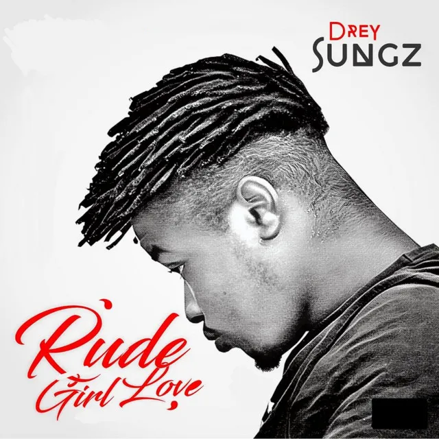 Rude Girl Love