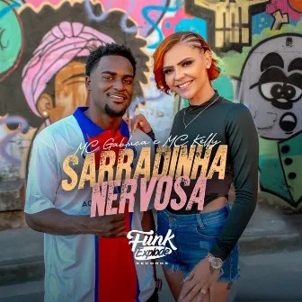 Sarradinha Nervosa by MC Kelly