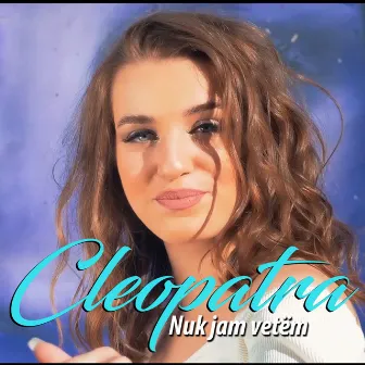 Nuk jame vetëm by Cleopatra