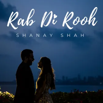 Rab Di Rooh by Unknown Artist