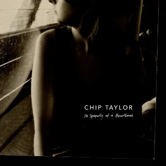 In Sympathy of a Heartbreak by Chip Taylor