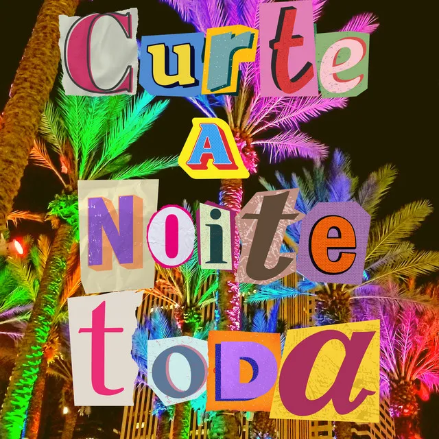 Curte a Noite Toda