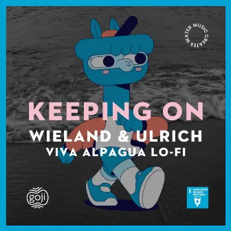 Keepin On by Viva Alpagua Lo-Fi