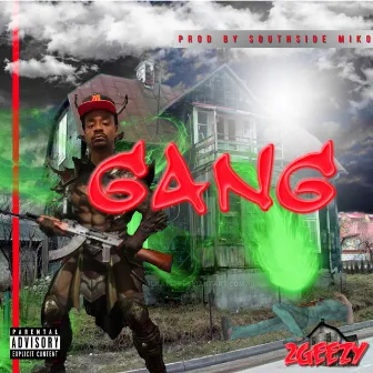 Gang by 2Geezy