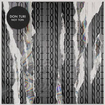 Not Ton by Don Turi