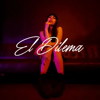 El Dilema by Dilema