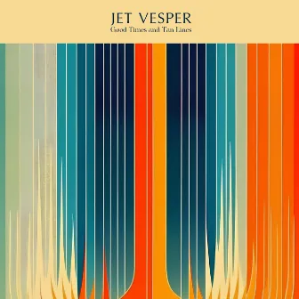 Good Times and Tan Lines by Jet Vesper