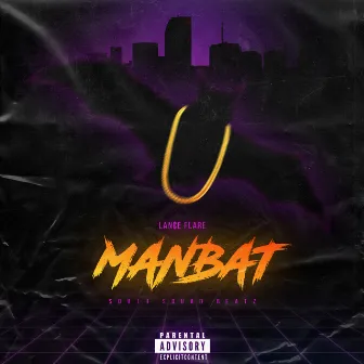 Manbat by Lan¢e Flare