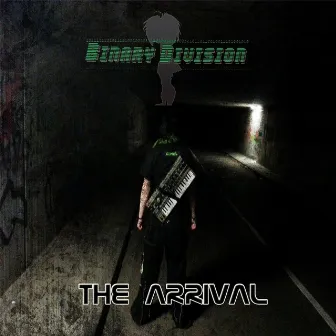 The Arrival by Binary Division