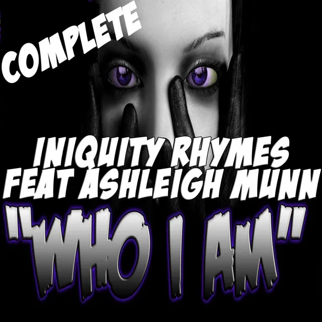 Who I Am - Complete (feat. Ashleigh Munn)