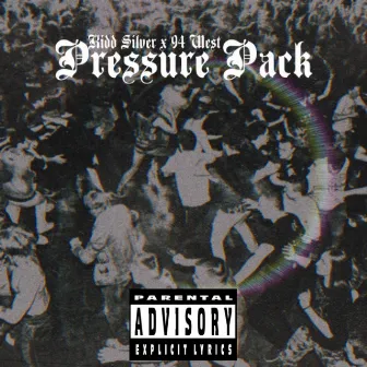 Pressure Pack by 94 West