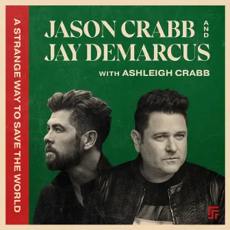 A Strange Way to Save the World by Jay DeMarcus