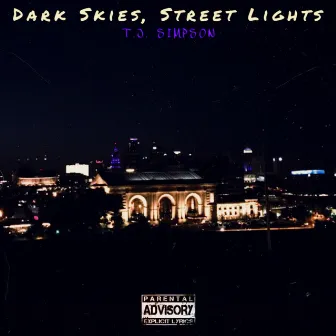 Dark Skies, Street Lights by T.J. SIMPSON