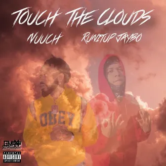 Touch The Clouds by NUUCH