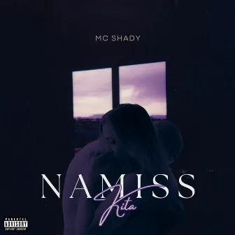 Namiss Kita by MC Shady