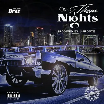 One of Them Nights by Drac