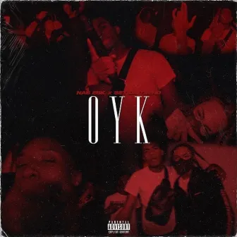 OYK by Nas Ebk