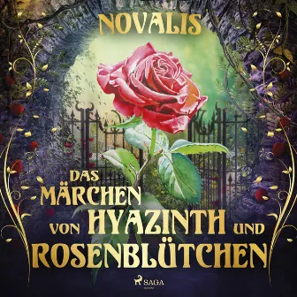 Das Märchen von Hyazinth und Rosenblütchen by Novalis