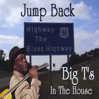 Jump Back, Big T's In The House by Terry 